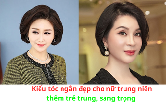Kiểu tóc ngắn đẹp cho nữ trung niên thêm trẻ trung, sang trọng giá tốt