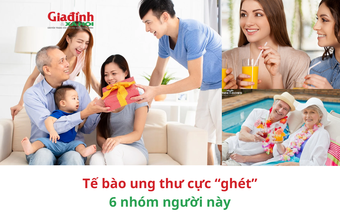 Tế bào ung thư cực 'ghét' 6 nhóm người sau, bạn yên tâm nếu có mặt trong danh sách này