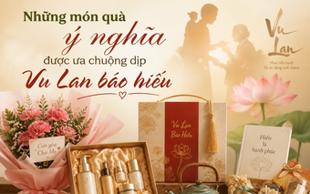 Những món quà ý nghĩa được ưa chuộng dịp Vu Lan báo hiếu