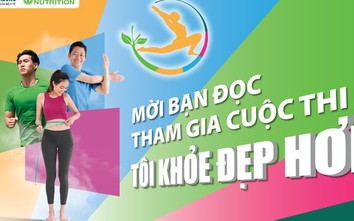 Mời độc giả tham gia cuộc thi TÔI KHỎE ĐẸP HƠN – thử thách bản thân trong 3 tháng