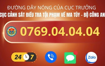 Cục trưởng Cục Cảnh sát điều tra tội phạm về ma túy công khai đường dây nóng
