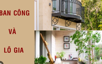 Ban công và lô gia đẹp khác nhau thế nào? Xu hướng thiết kế hiện nay