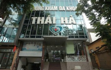 Phòng khám đa khoa Thái Hà bị điều tra về nhiều dấu hiệu sai phạm