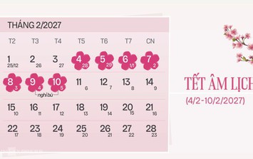 Chi tiết 22 ngày nghỉ lễ, Tết trong năm 2027: Tết Nguyên đán Đinh Mùi chính thức nghỉ từ ngày nào?