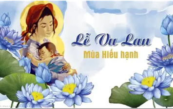 Vu Lan báo hiếu: Những việc làm đơn giản nhưng đong đầy tình yêu thương