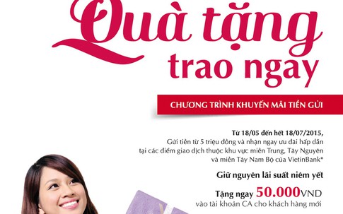 Nhiều ưu đãi hấp dẫn từ chương trình “Quà tặng trao ngay”
