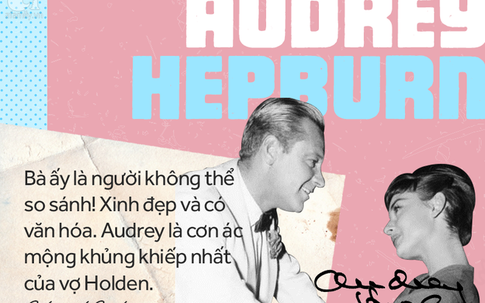 Huyền thoại Audrey Hepburn: Một cuộc tình bí mật, bi kịch 5 lần bị sảy thai cho tới một vẻ đẹp đi vào bất tử