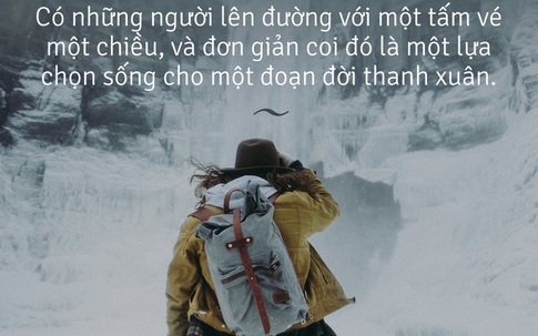 Nghe câu chuyện cô gái đi du lịch 193 nước bị ném đá, nghĩ về những lựa chọn sống cho tuổi thanh xuân
