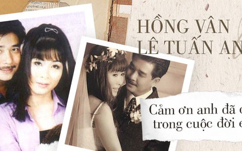 Chuyện tình Hồng Vân – Lê Tuấn Anh: Khi vợ đứng trên đỉnh vinh quang vẫn có bờ vai vững chắc của chồng