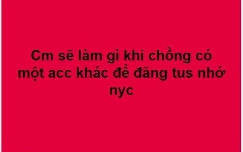 Than thở chồng lấy tài khoản Facebook mới 'đăng đàn' nhớ người yêu cũ, mẹ bỉm sữa được dân mạng nhiệt tình chỉ cách trị