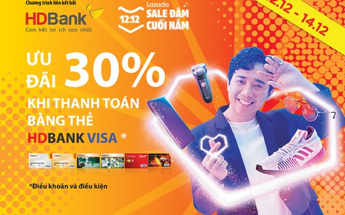 Ưu đãi hoàn tiền lên đến 30% trên Lazada khi sử dụng thẻ HDBank