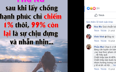 Thấy gì ở câu tuyên bố:  Phụ nữ lấy chồng chỉ 1 % hạnh phúc, còn lại 99% là chịu đựng và nhẫn nhịn