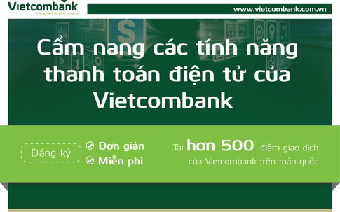 Cẩm nang các tính năng thanh toán điện tử của Vietcombank