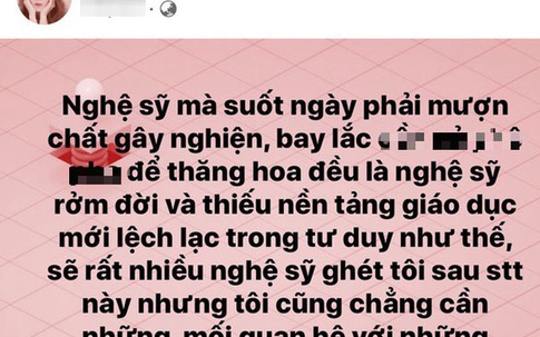 Lưu Hương Giang bất ngờ lên tiếng chỉ trích một số nghệ sĩ dùng chất kích thích để thăng hoa trong nghệ thuật là những kẻ rởm đời và thiếu giáo dục