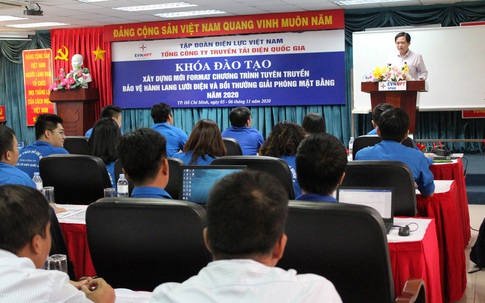 Tổng công ty Truyền tải điện Quốc gia đào tạo xây dựng mới format chương trình tuyên truyền bảo vệ hành lang lưới điện và bồi thường giải phóng mặt bằng|