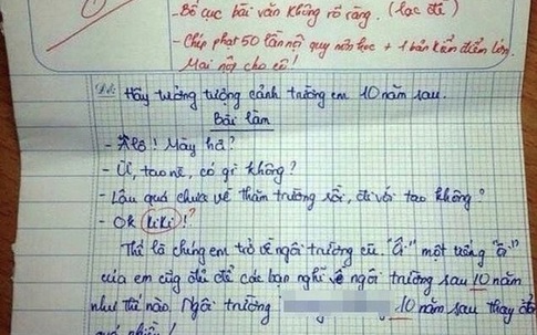 Bài Văn yêu cầu "tưởng tượng 10 năm sau trở về trường", học sinh nghĩ ra cái kết bất ngờ đến mức cô giáo phê luôn chữ "lạc đề"