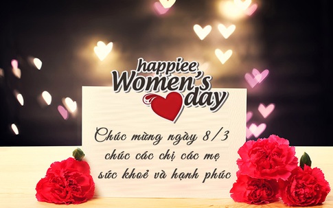 Những lời chúc ngày 8/3 tốt lành nhất cho mẹ, chị gái, em gái