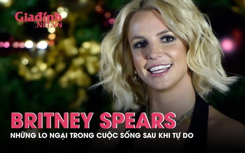 Britney Spears sợ mắc sai lầm trong tương lai sau khi được tự do