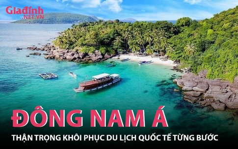 Đông Nam Á thận trọng mở cửa du lịch quốc tế