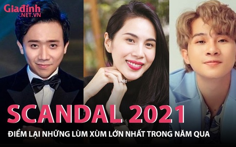 3 scandal lớn nhất showbiz Việt Nam trong năm 2021 