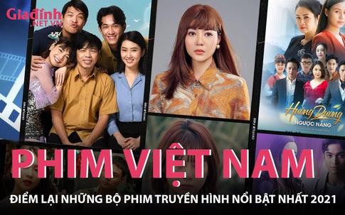 Những bộ phim truyền hình Việt đình đám nhất năm 2021