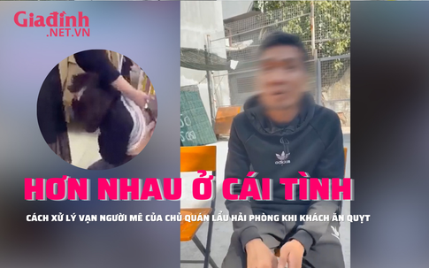 Tạm quên bà chủ quần áo 'côn đồ' ở Thanh Hóa, cách cư xử của chủ quán lẩu khi khách ăn thỏa thích không trả tiền khiến vạn người khen