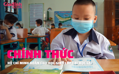 CHÍNH THỨC: TP. Hồ Chí Minh không cho học sinh lớp 1 đi học trở lại