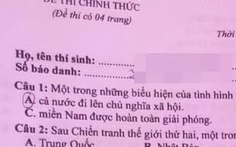 Khó tin nhiều thí sinh cùng sai câu hỏi sơ đẳng trong đề thi môn Lịch sử