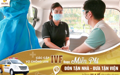 Thực hiện IVF (thụ tinh ống nghiệm) được ăn ở phòng hạng sang miễn phí, có xe đưa đón 2 chiều