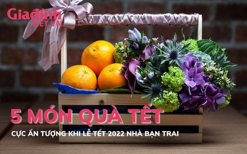 Mách phái đẹp 5 món quà lễ Tết 2022 nhà bạn trai cực ấn tượng