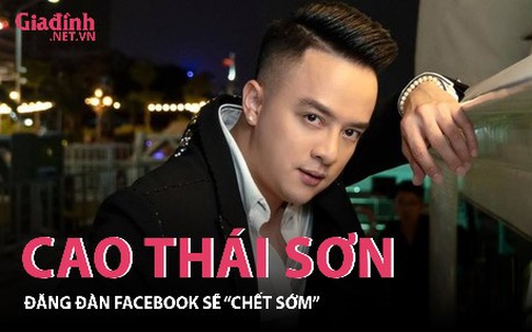 Cao Thái Sơn đăng đàn sẽ "chết sớm" do thói quen trong sinh hoạt gia đình