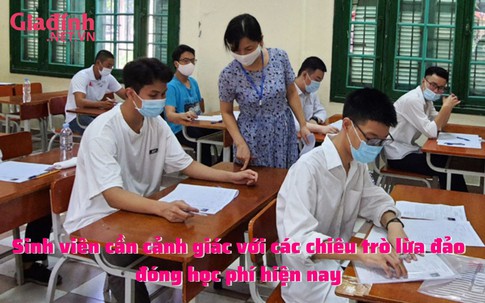 Sinh viên cần cảnh giác với các chiêu trò lừa đảo đóng học phí hiện nay