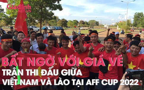 Bất ngờ với giá vé trận thi đấu giữa Việt Nam và Lào tại AFF Cup 2022