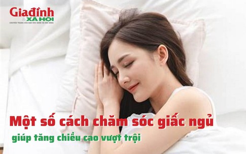 Một số cách chăm sóc giấc ngủ giúp tăng chiều cao vượt trội
