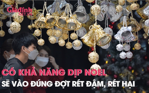 Có khẳ năng dịp Noel sẽ vào đúng đợt rét đậm, rét hại đầu tiên của mùa đông năm nay