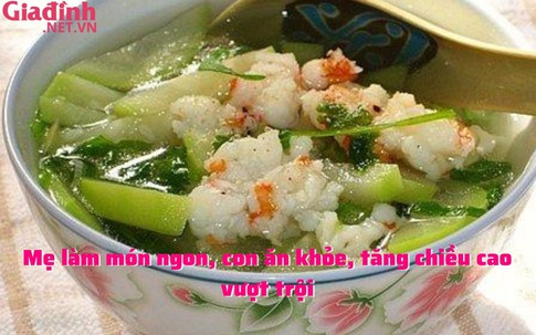 Mẹ làm món ngon, con ăn khỏe, tăng chiều cao vượt trội