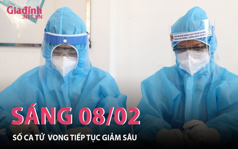 Sáng 08/02: Số ca tử vong giảm sâu, TP Hồ Chí Minh có 76 ca mắc mới