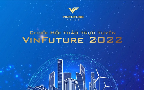 Quỹ VinFuture công bố chuỗi hội thảo trực tuyến cho đối tác đề cử mùa giải 2022