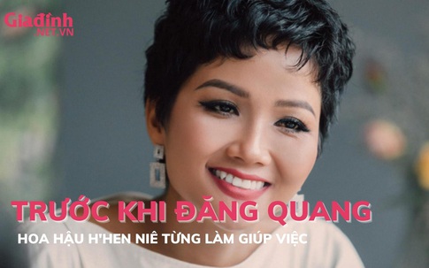  Hoa hậu H’Hen Niê từng làm giúp việc với mong ước bé mọn
