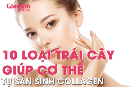 Những loại trái cây cực tốt cho chị em, đặc biệt giúp cơ thể tự sản sinh collagen