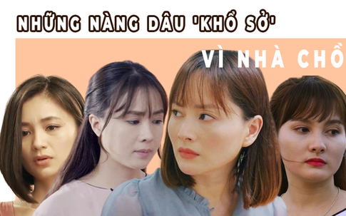 So kè những nàng dâu 'khổ sở' vì nhà chồng nhất nhì màn ảnh Việt