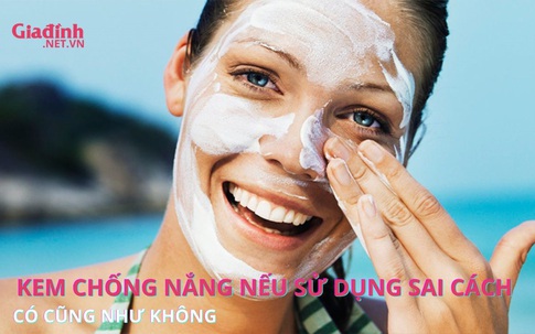 Kem chống nắng dùng sai cách mất tiền không có tác dụng