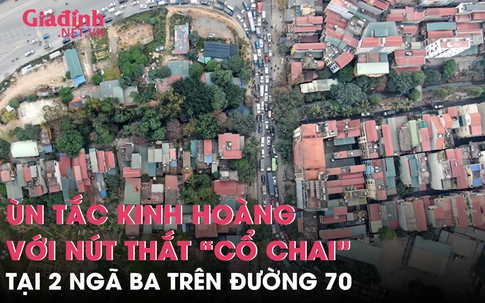 Ùn tắc kinh hoàng tại điểm đen đường 70, tài xế ô tô mất 15 phút cho quãng đường hơn 300m