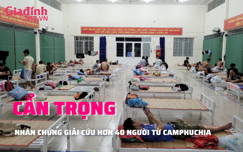 Ân nhân giải cứu hàng chục người bơi qua sông từ biên giới Campuchia