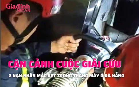 Cận cảnh cảnh sát giải cứu 2 người mắc kẹt hơn một tiếng trong thang máy tại Đà Nẵng