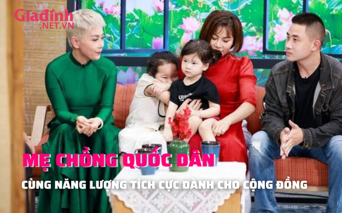 Mẹ chồng quốc dân và năng lượng tích cực đến cộng đồng