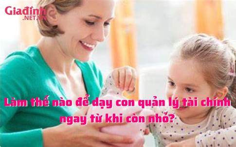 Cha mẹ có nên cho con tiếp xúc với tiền từ sớm?