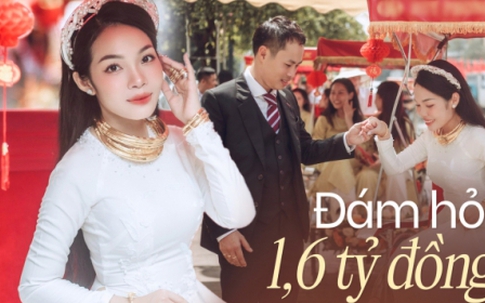 Cô dâu Bắc Giang chi 1,6 tỷ làm đám hỏi: Vẫn thấy tiết kiệm, vào tay người khác có khi tốn gấp 2 - 3 lần