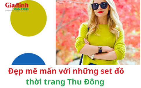 Đẹp mê mẩn cuốn hút trong mỗi bước đi với những set đồ thời trang Thu Đông này