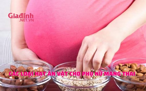 Các loại hạt ăn vặt cho phụ nữ mang thai